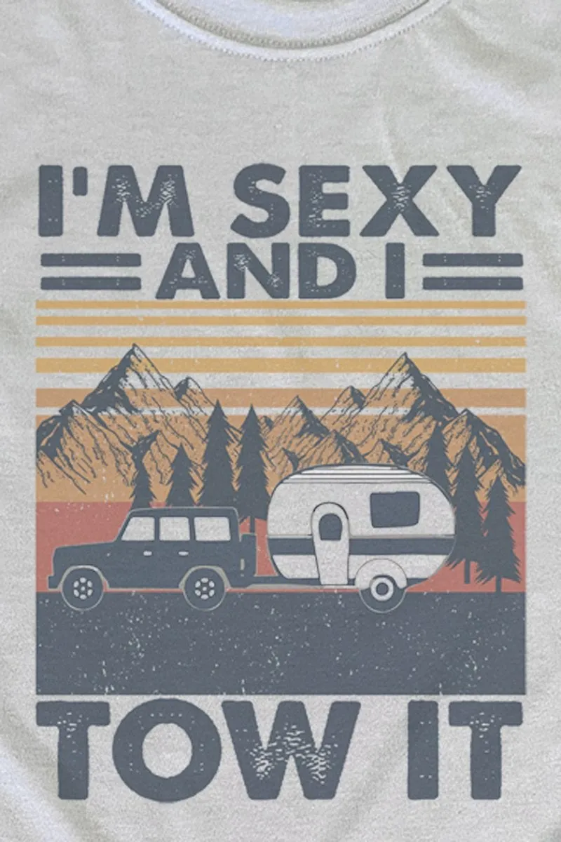 Camper Sexy & I Tow It Unisex Dri-Power Poly Tee