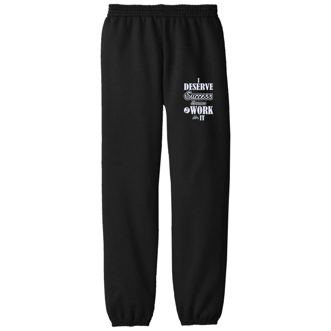 I DESERVE SUCCESS CH PANTS