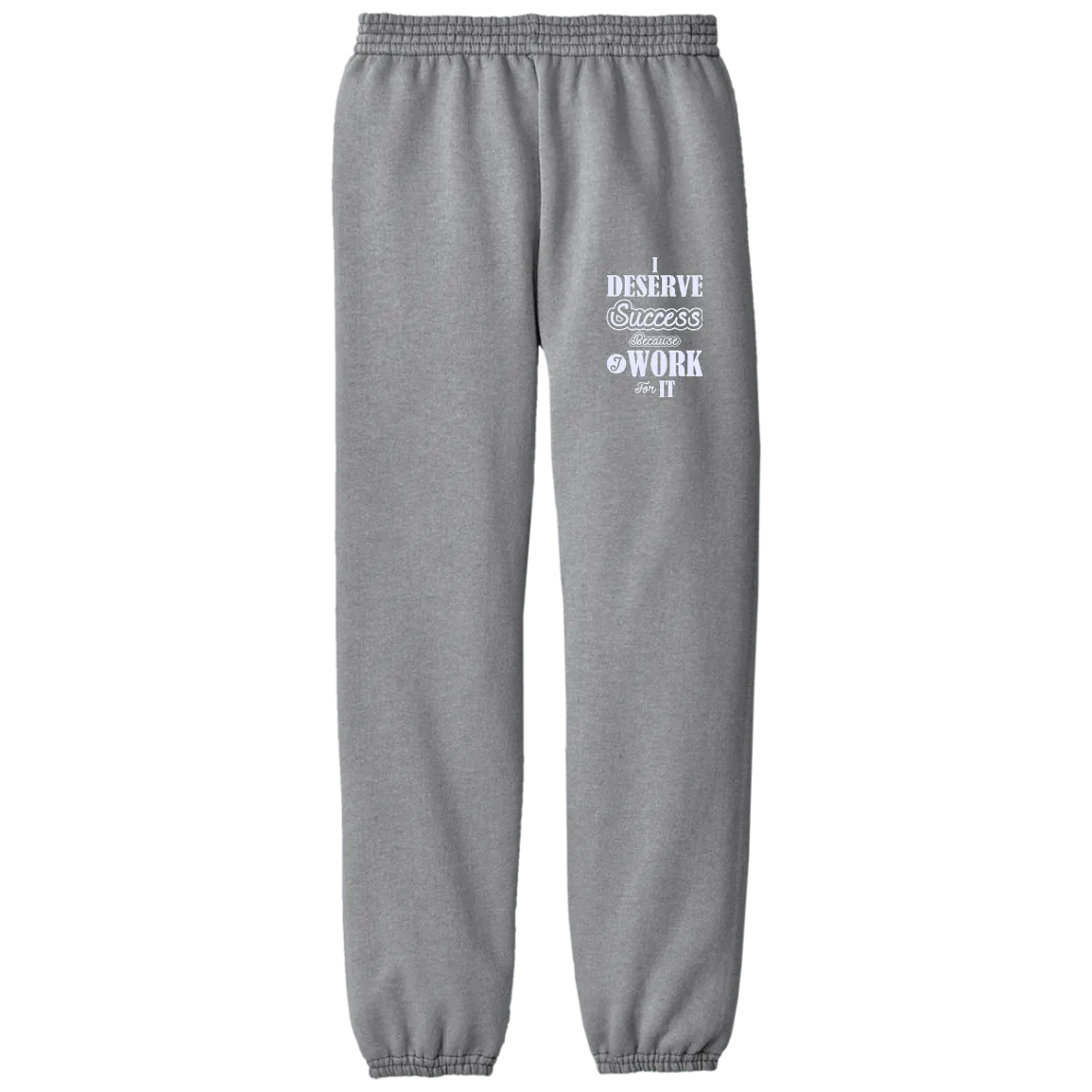 I DESERVE SUCCESS CH PANTS